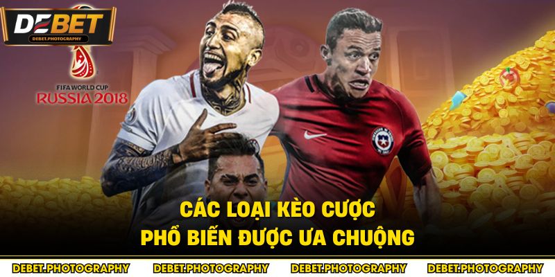 Các loại kèo cược phổ biến được ưa chuộng