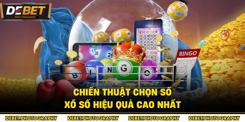 Chiến thuật chọn số xổ số hiệu quả cao nhất