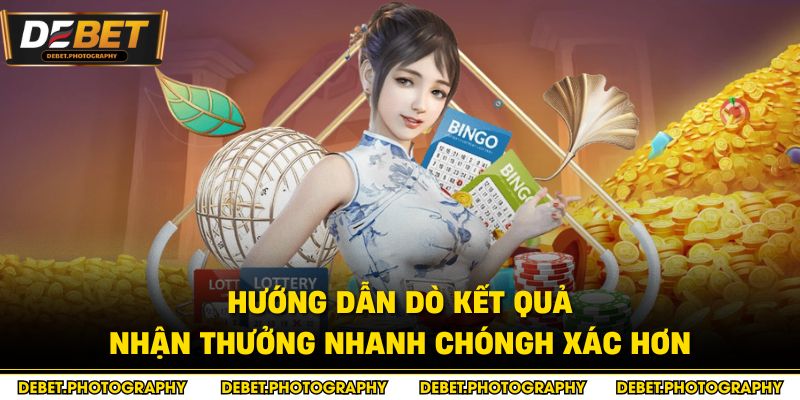 Hướng dẫn dò kết quả nhận thưởng nhanh chóng